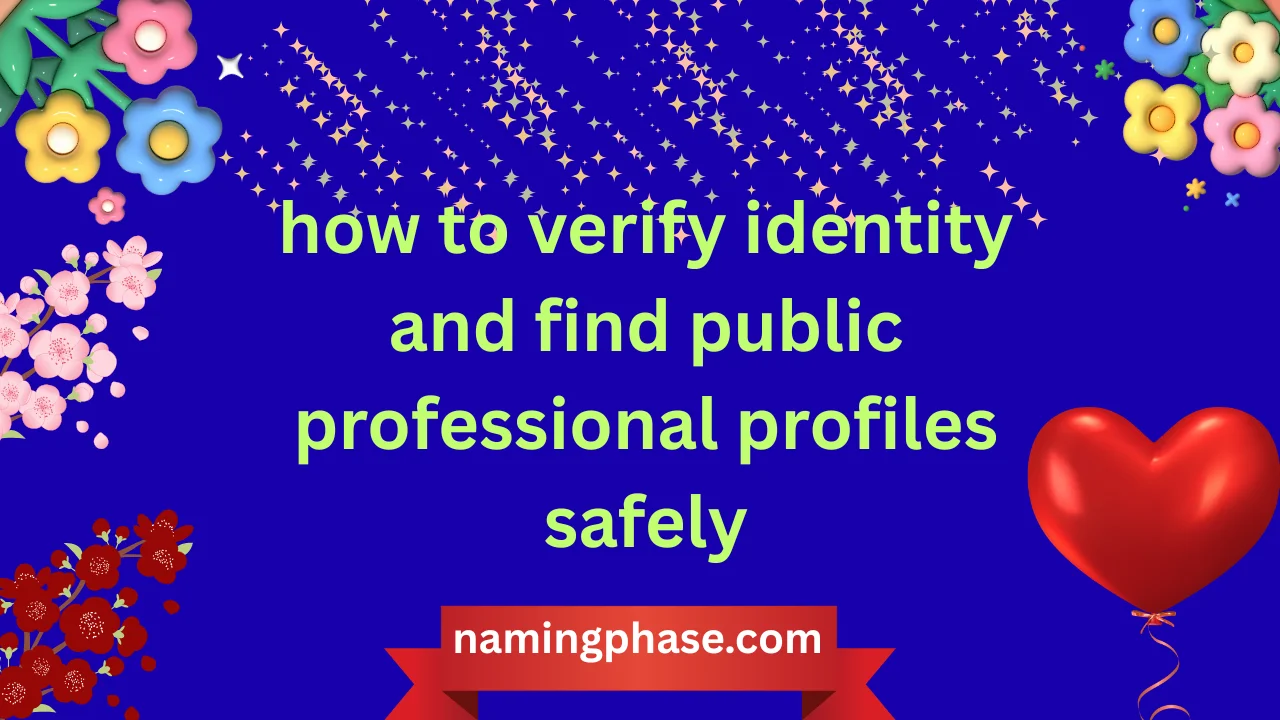 how to verify identity and find public professional profiles safely