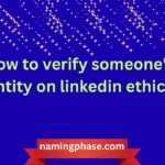 how to verify someone's identity on linkedin ethically