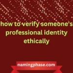 how to verify someone's professional identity ethically