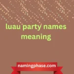 luau party names