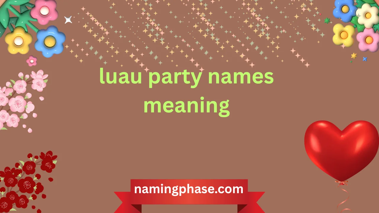 luau party names