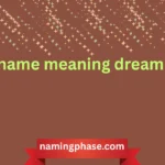 name meaning dream