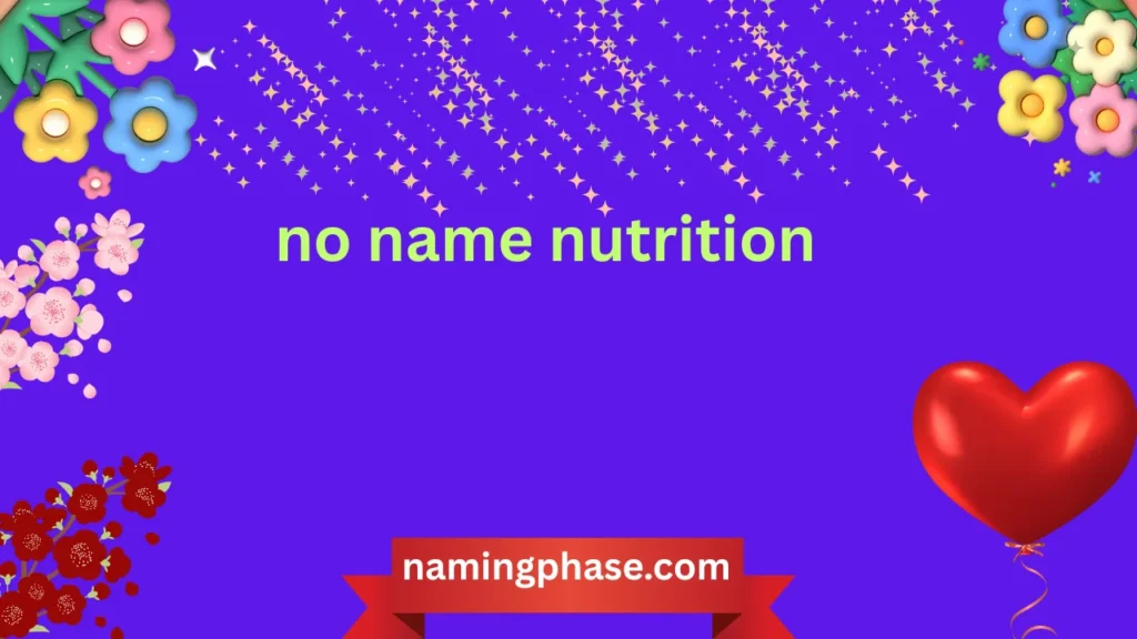 no name nutrition