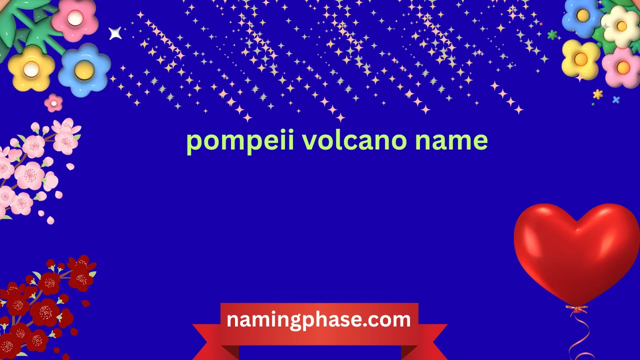 pompeii volcano name