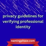 privacy guidelines for verifying professional identity