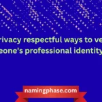 privacy respectful ways to verify someone's professional identity online