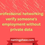 professional networking: verify someone's employment without private data