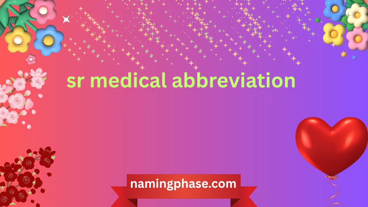 sr medical abbreviation