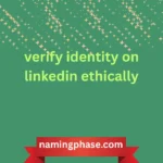 verify identity on linkedin ethically