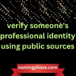 verify someone's professional identity using public sources
