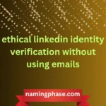 Ethical LinkedIn Identity Verification Without Emails