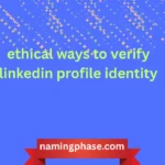 ethical ways to verify linkedin profile identity