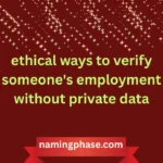 ethical ways to verify someone's employment without private data