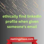 ethically find linkedin profile when given someone's email