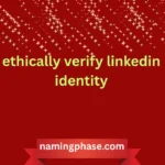 ethically verify linkedin identity