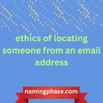 ethics of locating someone from an email address
