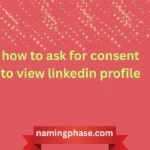 how to ask for consent to view linkedin profile