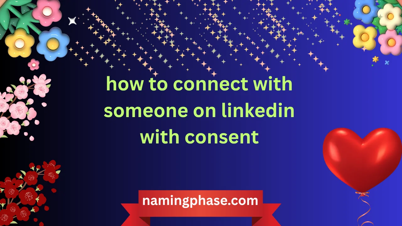 how to connect with someone on linkedin with consent