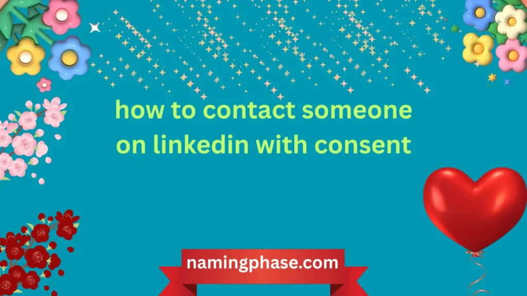 how to contact someone on linkedin with consent