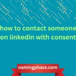how to contact someone on linkedin with consent