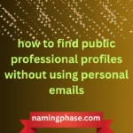 how to find public professional profiles without using personal emails