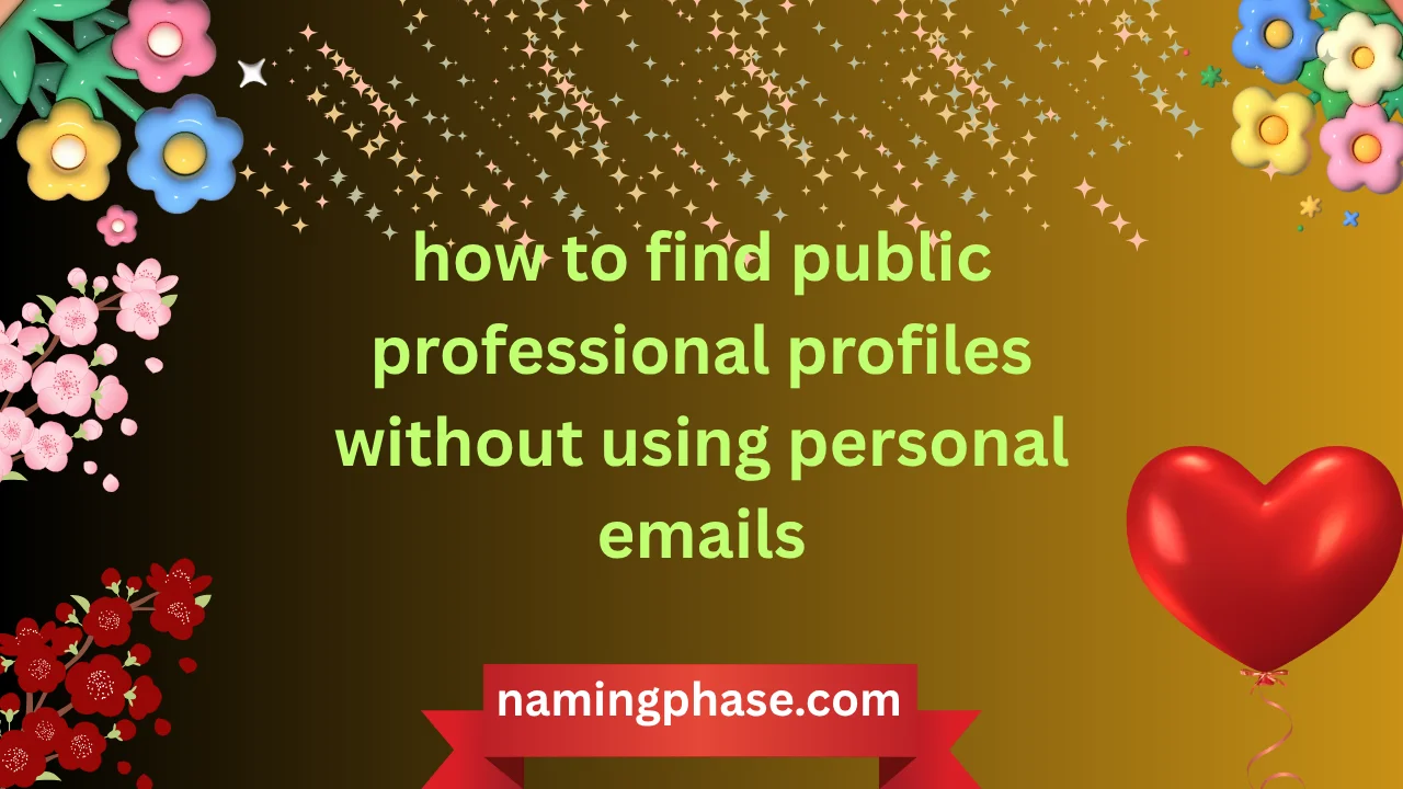 how to find public professional profiles without using personal emails