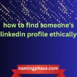 how to find someone’s linkedin profile ethically