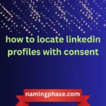 how to locate linkedin profiles with consent