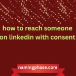 how to reach someone on linkedin with consent