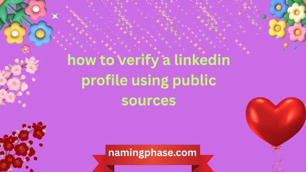 how to verify a linkedin profile using public sources