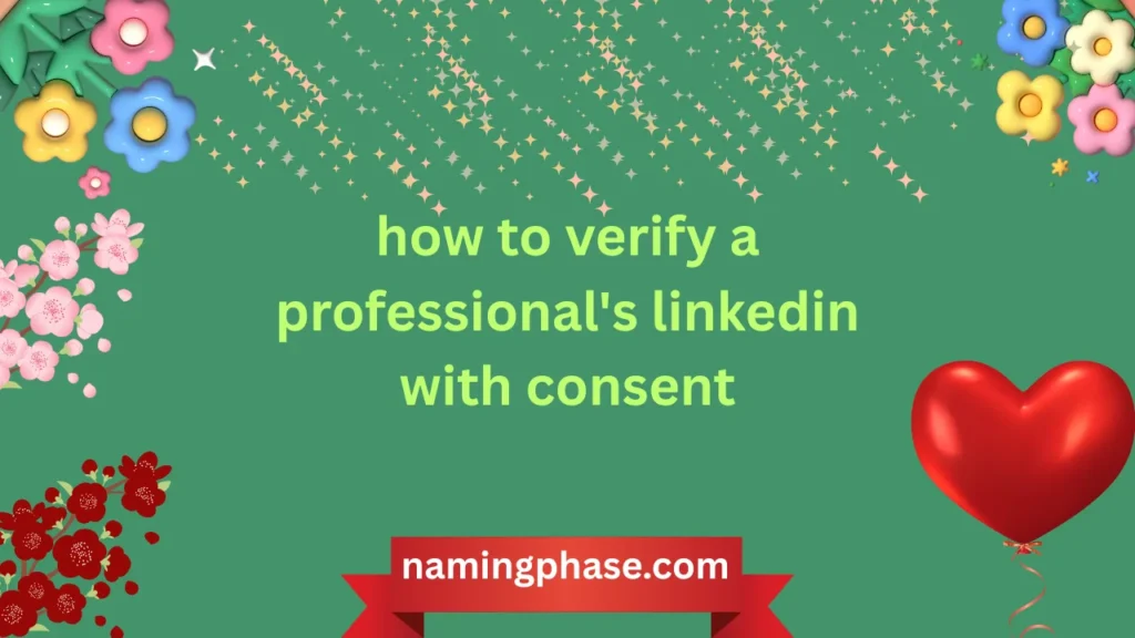 how to verify a professional's linkedin with consent