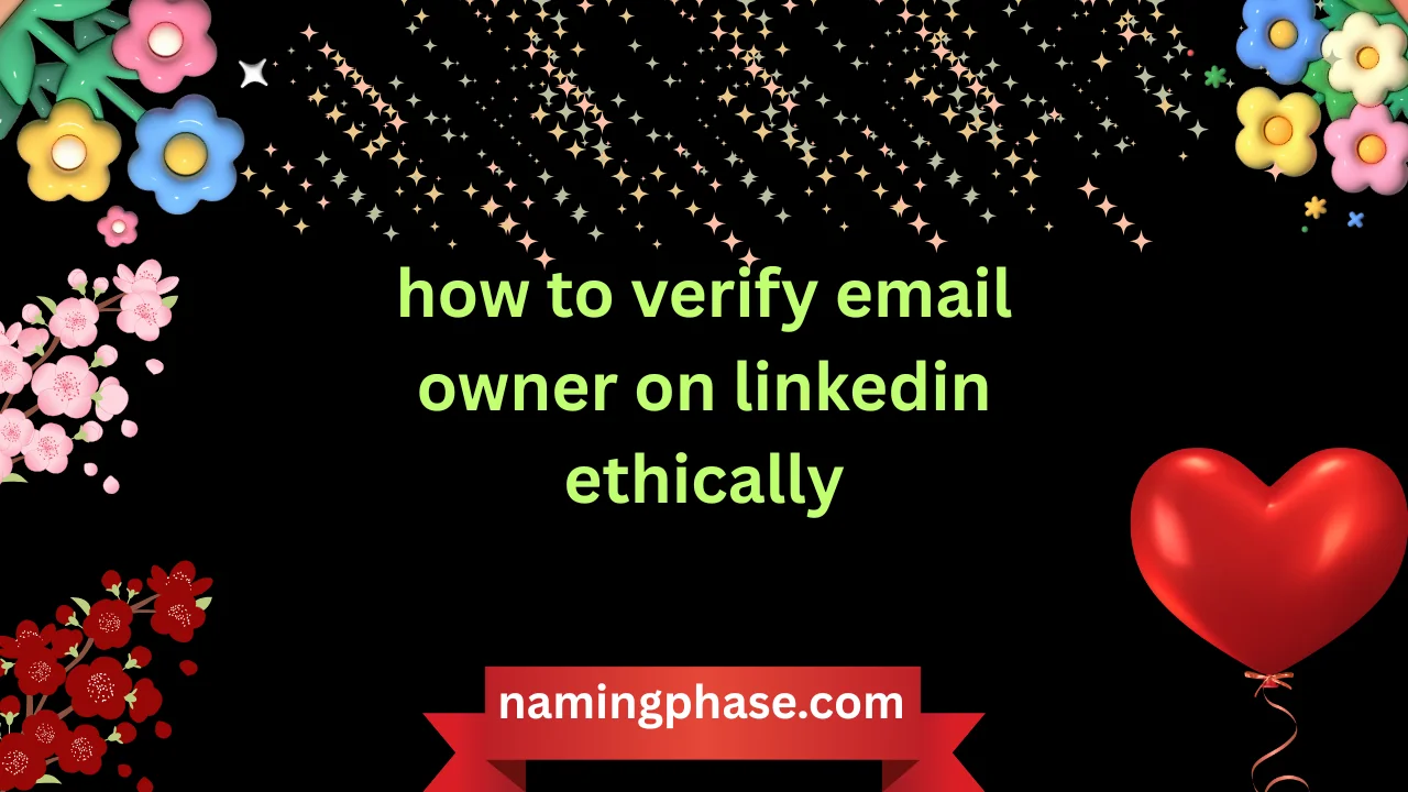 how to verify email owner on linkedin ethically