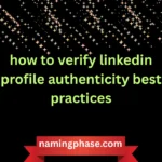 how to verify linkedin profile authenticity best practices