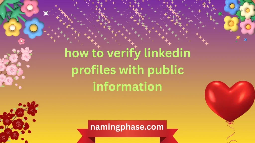 Verify LinkedIn Profiles With Public Information