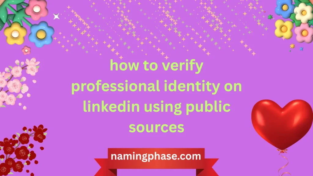 how to verify linkedin profile authenticity best practices