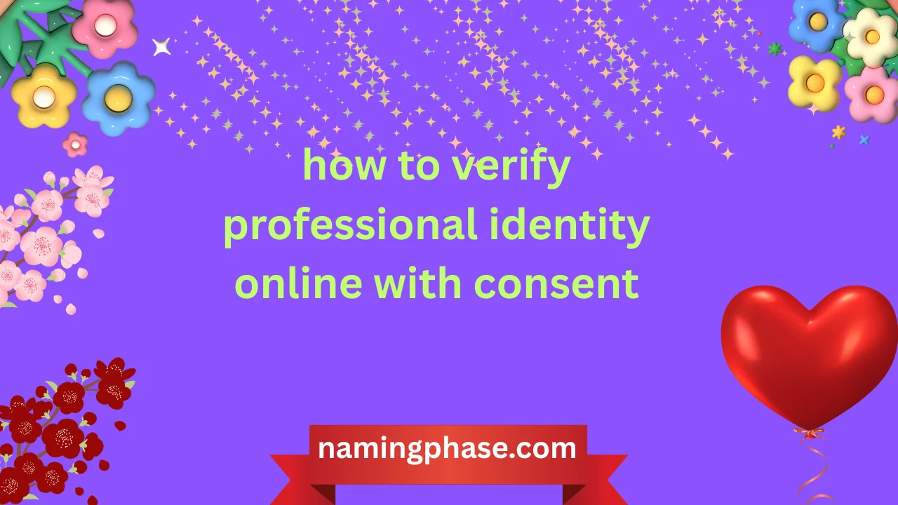 how to verify professional identity online with consent
