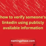 how to verify someone's linkedin using publicly available information