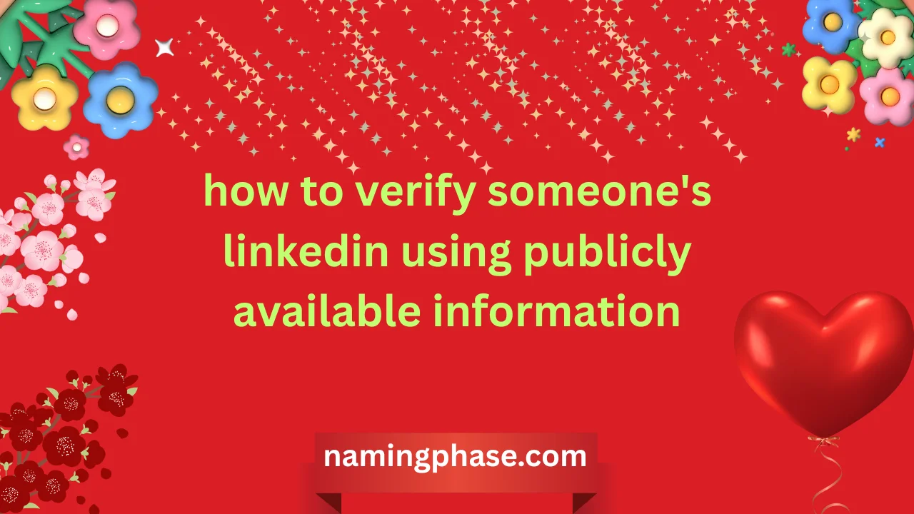 how to verify someone's linkedin using publicly available information