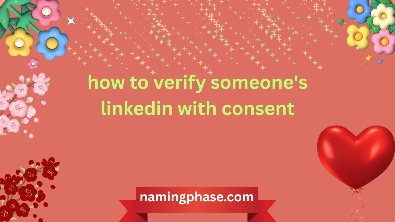 how to verify someone's linkedin with consent