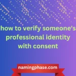 how to verify someone's professional identity with consent