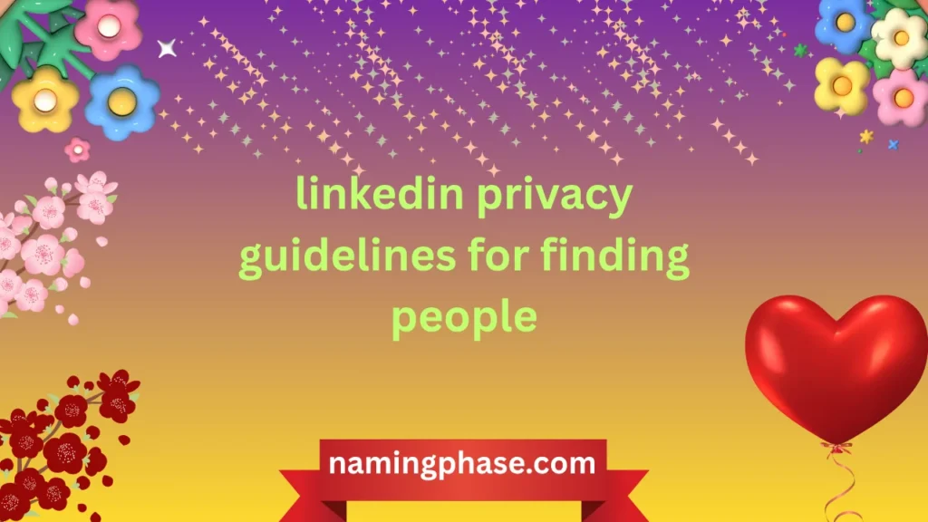linkedin privacy guidelines for finding people