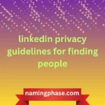 linkedin privacy guidelines for finding people