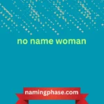 no name woman