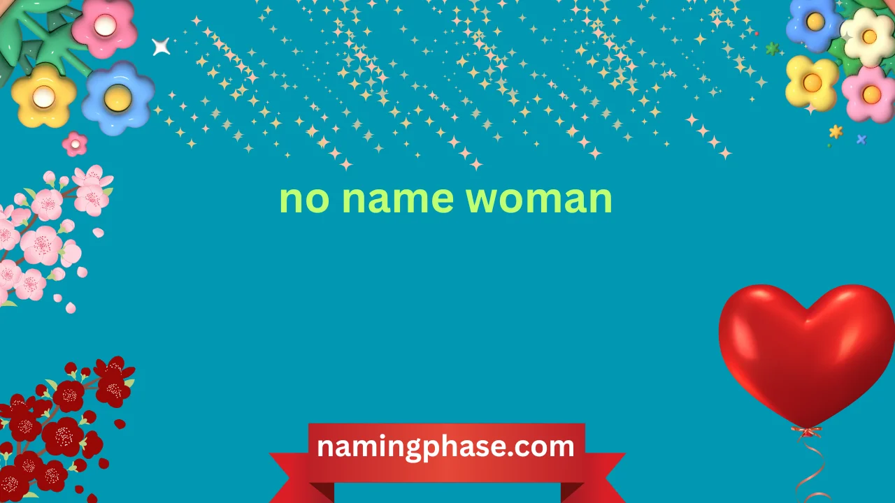 no name woman