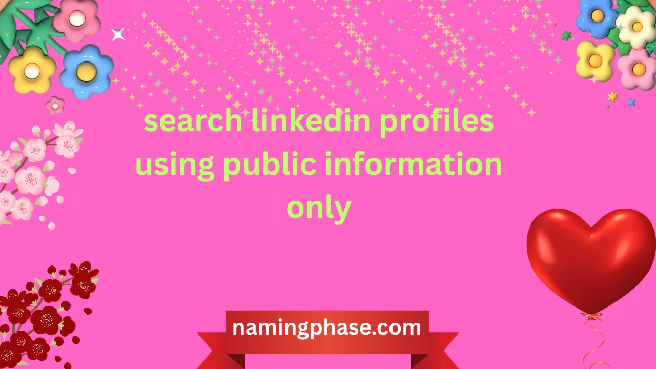 search linkedin profiles using public information only