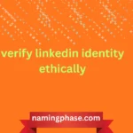 verify linkedin identity ethically